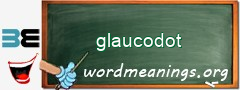 WordMeaning blackboard for glaucodot